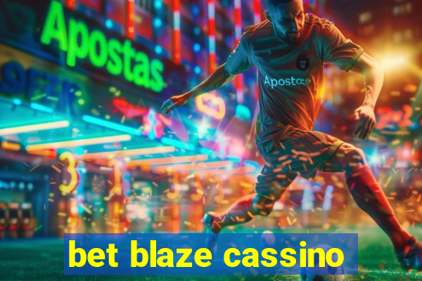 bet blaze cassino