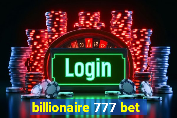 billionaire 777 bet