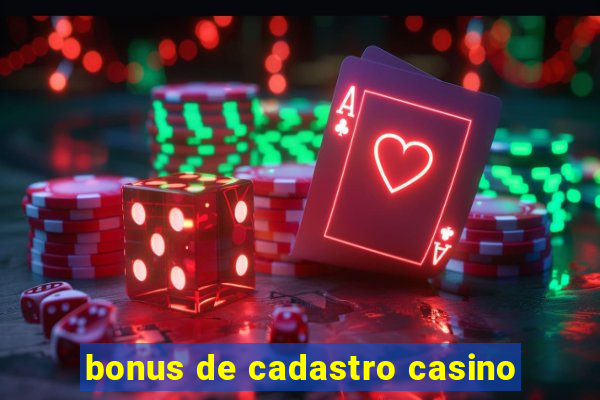 bonus de cadastro casino