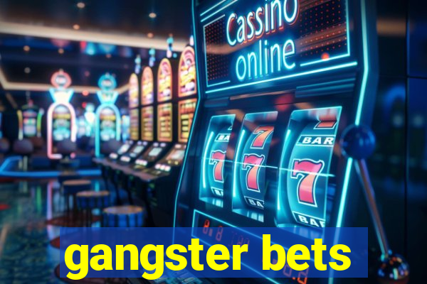 gangster bets