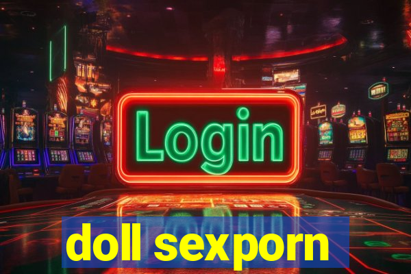 doll sexporn