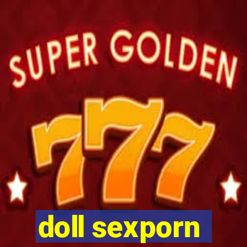 doll sexporn