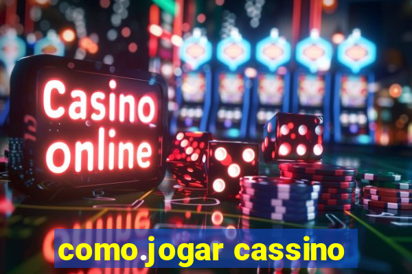 como.jogar cassino