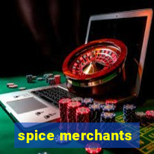 spice merchants