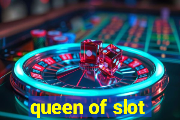 queen of slot