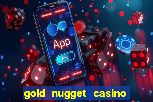 gold nugget casino las vegas