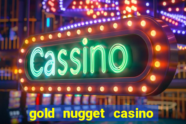 gold nugget casino las vegas