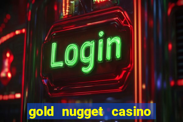 gold nugget casino las vegas