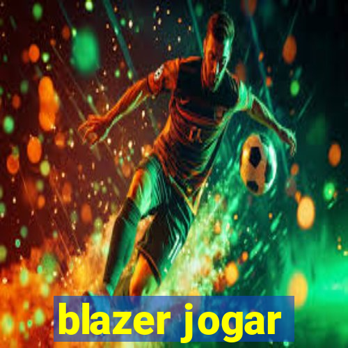 blazer jogar