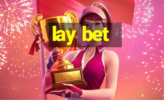 lay bet