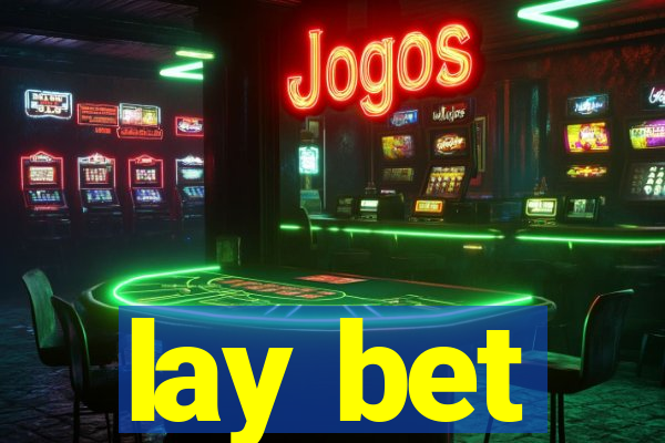 lay bet