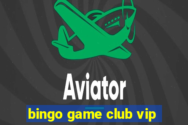 bingo game club vip