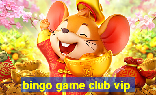 bingo game club vip