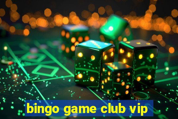 bingo game club vip