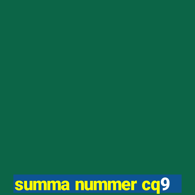 summa nummer cq9