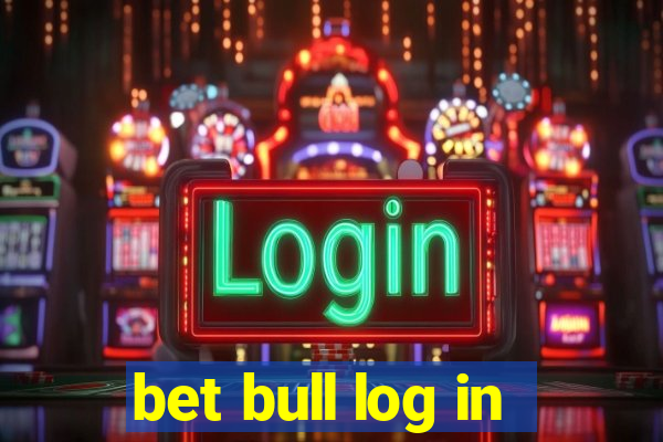 bet bull log in