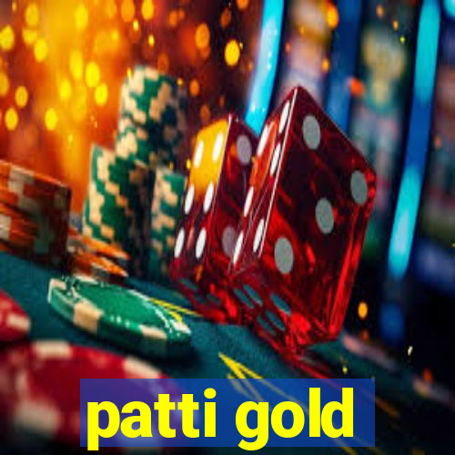 patti gold