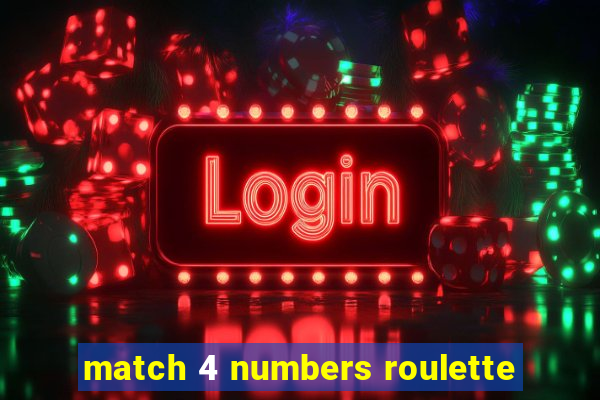 match 4 numbers roulette