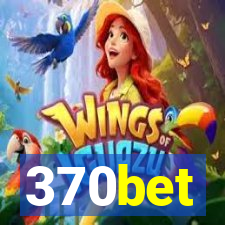 370bet