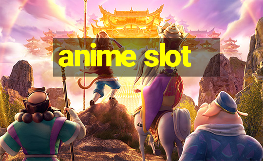 anime slot