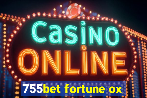 755bet fortune ox