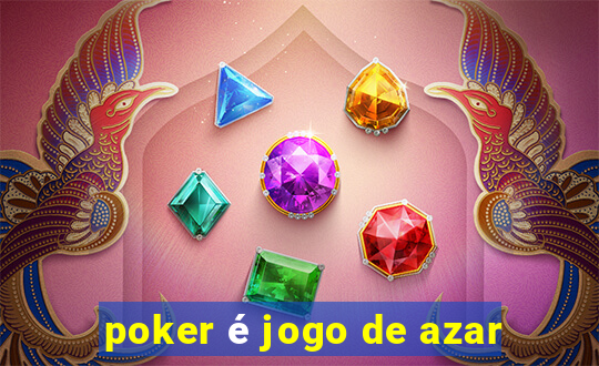 poker é jogo de azar