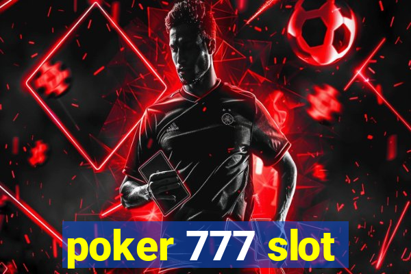 poker 777 slot