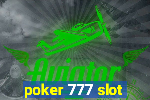 poker 777 slot