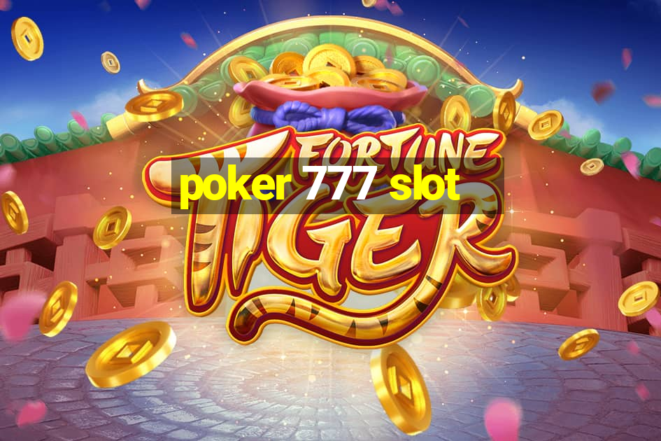 poker 777 slot