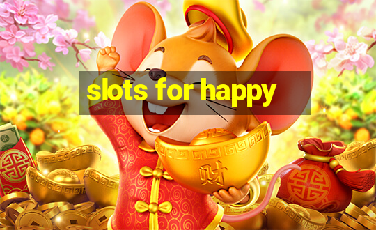 slots for happy