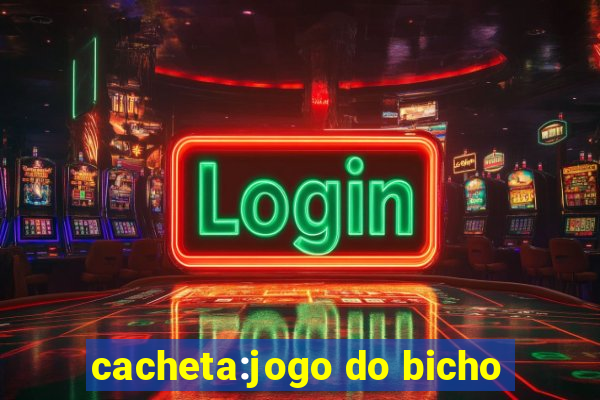 cacheta:jogo do bicho