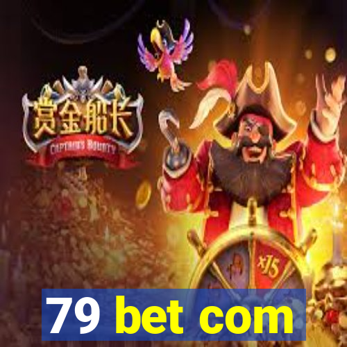 79 bet com