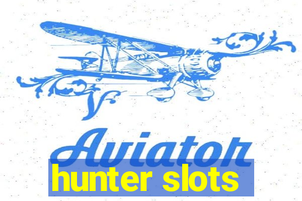 hunter slots