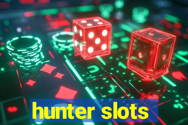 hunter slots