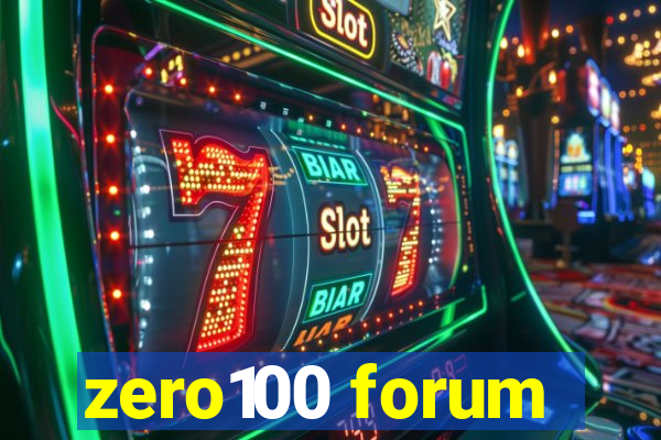 zero100 forum