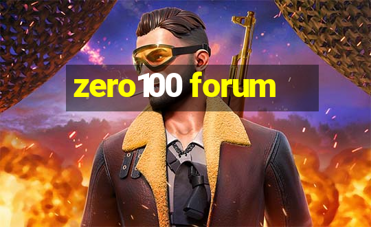 zero100 forum