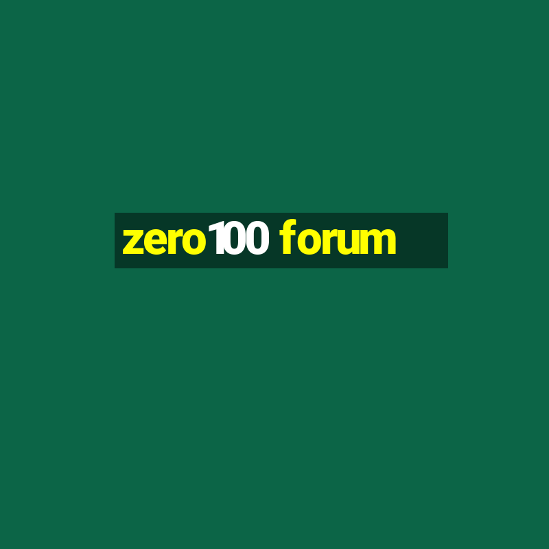 zero100 forum