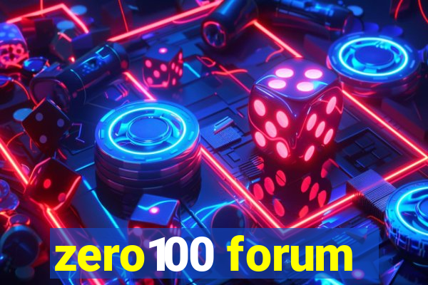 zero100 forum