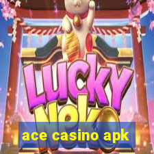 ace casino apk