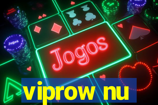 viprow nu