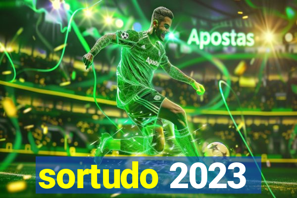 sortudo 2023