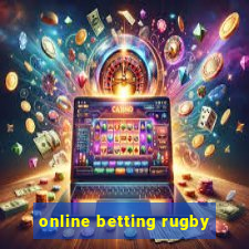 online betting rugby