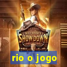 rio o jogo