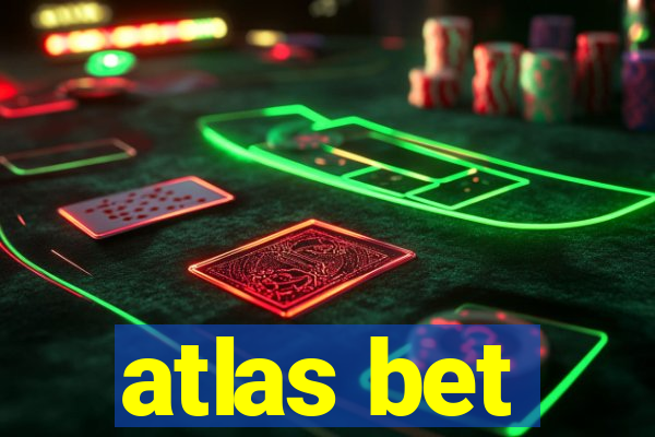 atlas bet