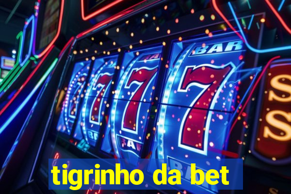 tigrinho da bet