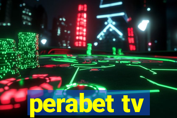 perabet tv