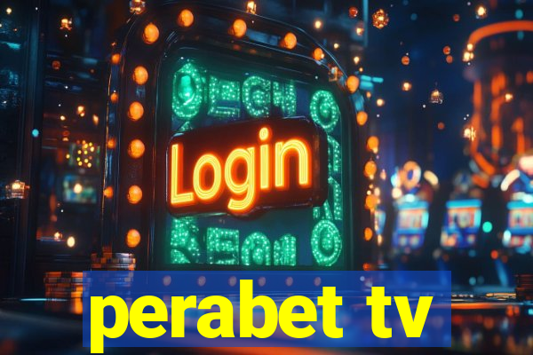 perabet tv