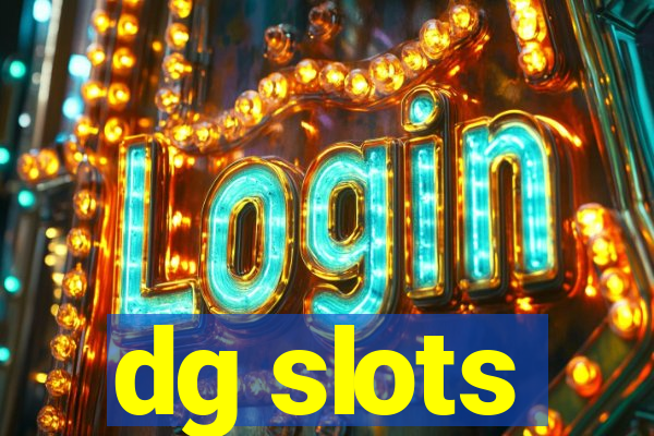 dg slots