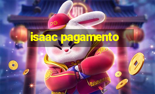 isaac pagamento