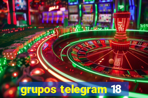 grupos telegram 18